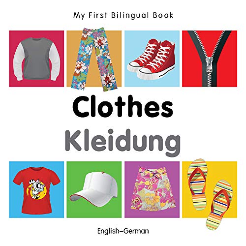 Clothes / Kleidung (My First Bilingual Book)